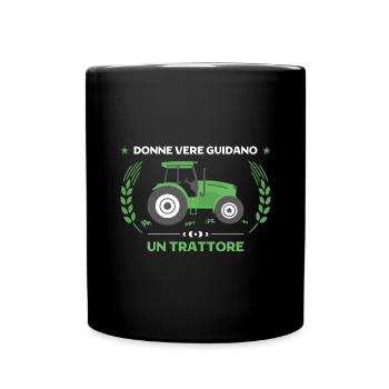 Donne Vere Guidano Un Trattore Trattore - Tasse einfarbig - Schwarz - Vorne
