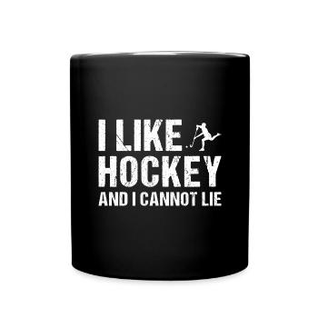 I Like Hockey And I Cannot Lie Hockey - Tasse einfarbig - Schwarz - Vorne