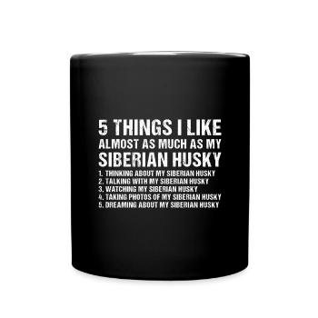5 choses que j’aime autant que mon Husky sibérien - Mug uni - noir - Devant