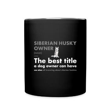 Husky sibérien Définition du propriétaire - Mug uni - noir - Devant