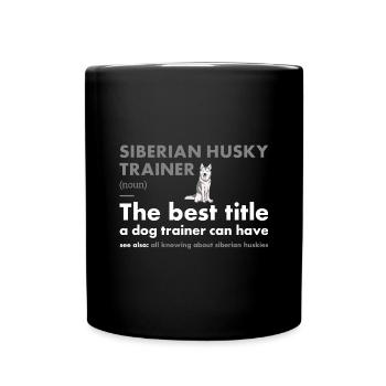Définition de l’entraîneur Husky sibérien - Mug uni - noir - Devant
