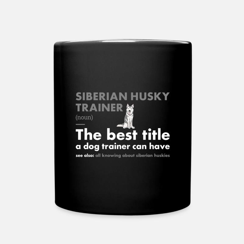 Siberian Husky Trainer Definiton - Tasse einfarbig - Schwarz