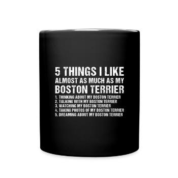 I Like As Much As My Boston Terrier - Full Colour Mug - black - Front