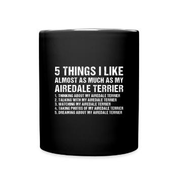 J’aime autant que mon Airedale Terrier - Mug uni - noir - Devant