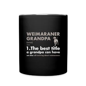 Définition du grand-père braque de Weimar - Mug uni - noir - Devant