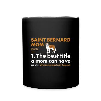 Définition de la maman Saint-Bernard - Mug uni - noir - Devant