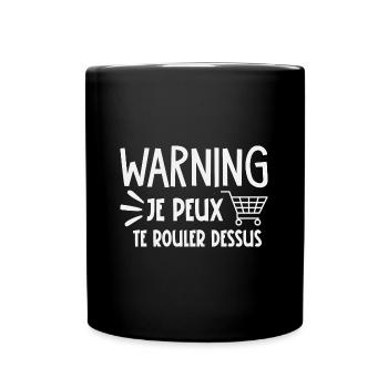 je peux te rouler dessus - Mug uni - noir - Devant