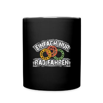 Ich will einfach nur Rad fahren auf meinem Bike - Tasse einfarbig - Schwarz - Vorne
