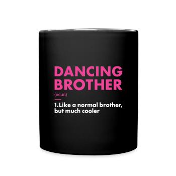 Danseur Frère Définition Danse - Mug uni - noir - Devant