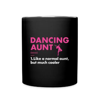 Dancer Aunt Definition Dancing - Tasse einfarbig - Schwarz - Vorne