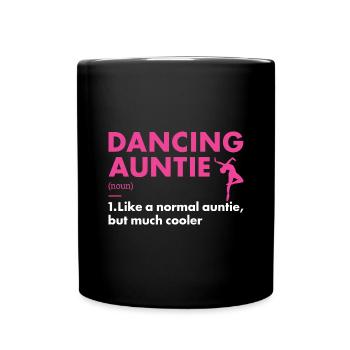 Dancer Auntie Definition Dancing - Tasse einfarbig - Schwarz - Vorne