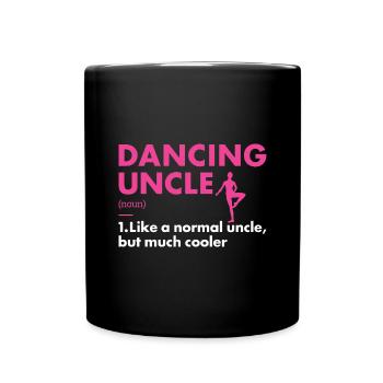 Dancer Uncle Definition Dancing - Full Colour Mug - black - Front
