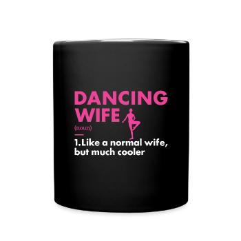 Dancer Wife Definition Dancing - Tasse einfarbig - Schwarz - Vorne