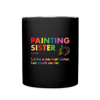Painter Sister Definition Painting - Tasse einfarbig - Schwarz - Vorne