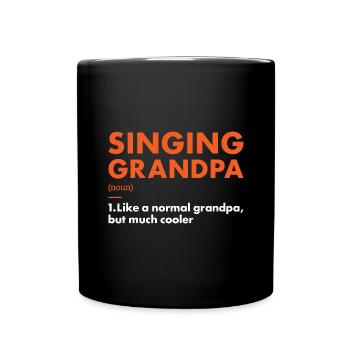 Singer Grandpa Definition Singing - Tasse einfarbig - Schwarz - Vorne