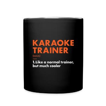 Singer Trainer Definition Karaoke - Tasse einfarbig - Schwarz - Vorne