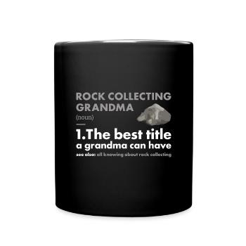 Collecteur de roches Grand-mère Définition Collecte de roches - Mug uni - noir - Devant