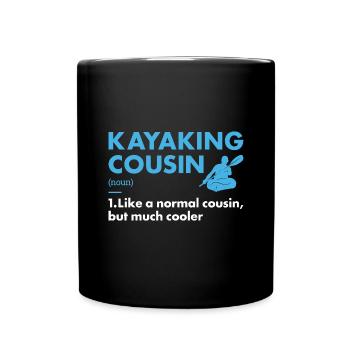 Kayaker Cousin Definition Kayaking - Full Colour Mug - black - Front