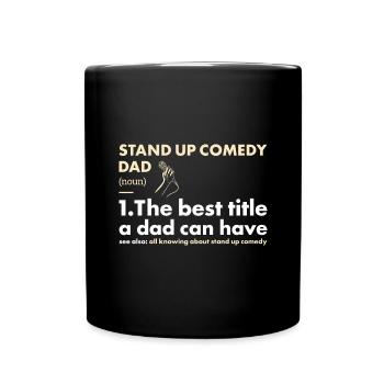 Comedian Dad Definition Stand Up Comedy - Tasse einfarbig - Schwarz - Vorne