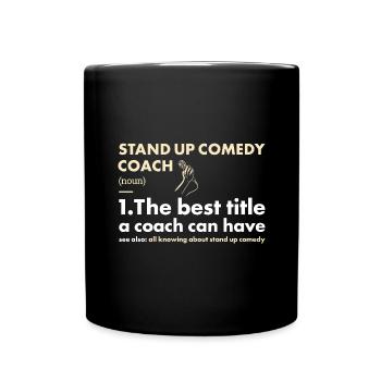 Comedian Coach Definition Stand Up Comedy - Tasse einfarbig - Schwarz - Vorne