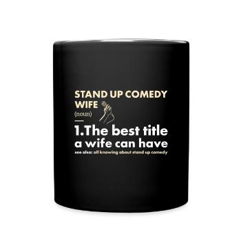 Comedian Wife Definition Stand Up Comedy - Tasse einfarbig - Schwarz - Vorne