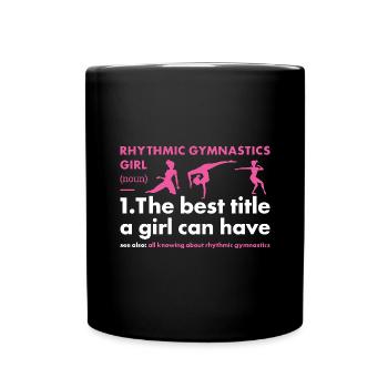 Gymnast Girl Definition Rhythmic Gymnastics - Tasse einfarbig - Schwarz - Vorne