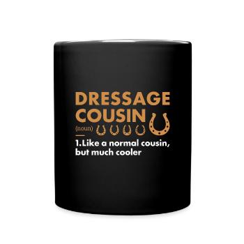 Rider Cousin Definition Dressage - Full Colour Mug - black - Front