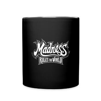 Madness rules the World. Der Wahnsinn regiert - Tasse einfarbig - Schwarz - Vorne