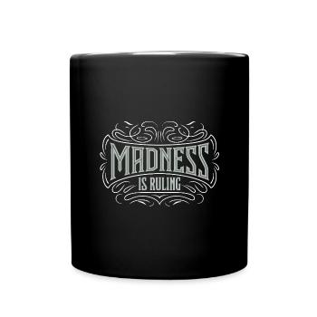 La folie règne sur le monde Motivation Espoir - Mug uni - noir - Devant
