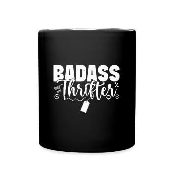 Thrift Shop Badass Thrifter Love Thrifting - Tasse einfarbig - Schwarz - Vorne