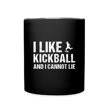 J’aime le kickball et je ne peux pas mentir au kickball - Mug uni - noir - Devant