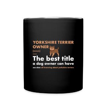 Yorkshire Terrier Définition du propriétaire - Mug uni - noir - Devant