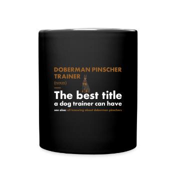 Doberman Pinscher Trainer Definiton - Mug uni - noir - Devant
