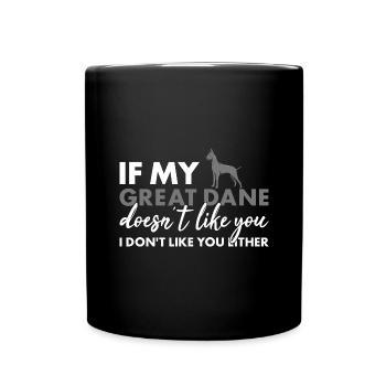 Si mon grand danois ne t’aime pas - Mug uni - noir - Devant