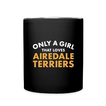 Seulement une fille qui aime Airedale Terrier - Mug uni - noir - Devant