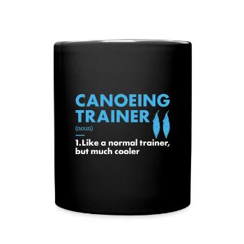 Canoeist Trainer Definition Canoeing - Tasse einfarbig - Schwarz - Vorne