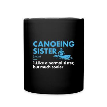 Canoeist Sister Definition Canoeing - Tasse einfarbig - Schwarz - Vorne