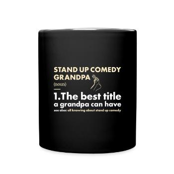 Comedian Grandpa Definition Stand Up Comedy - Tasse einfarbig - Schwarz - Vorne