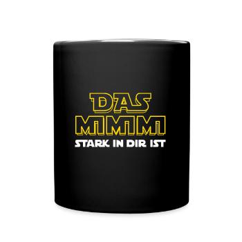 Das Mimimi stark in dir ist - rumheulen Spruch - Tasse einfarbig - Schwarz - Vorne