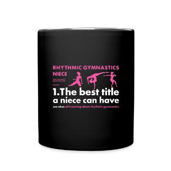 Gymnast Niece Definition Rhythmic Gymnastics - Tasse einfarbig - Schwarz - Vorne
