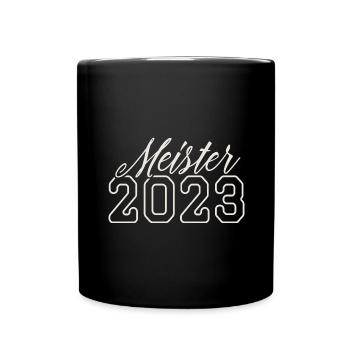 Meister 2023 Meisterprüfung Meisterbrief - Tasse einfarbig - Schwarz - Vorne
