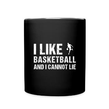 Sport Like Basketball And I Cannot Lie Basketball - Full Colour Mug - black - Front