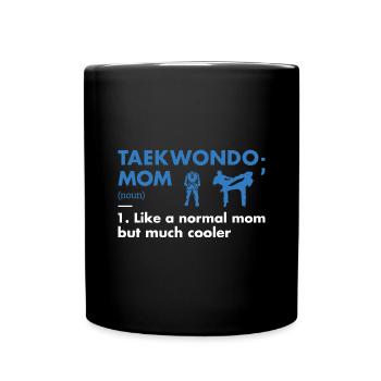 Sport Mom Definition Taekwondo - Full Colour Mug - black - Front