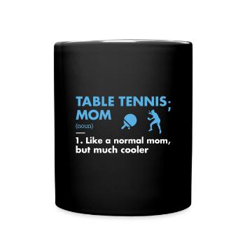 Sport Mom Definition Table Tennis - Full Colour Mug - black - Front