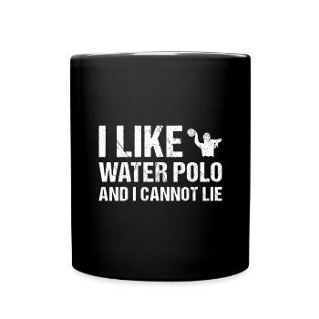 I Like Water Polo And I Cannot Lie Water Polo - Full Colour Mug - black - Front