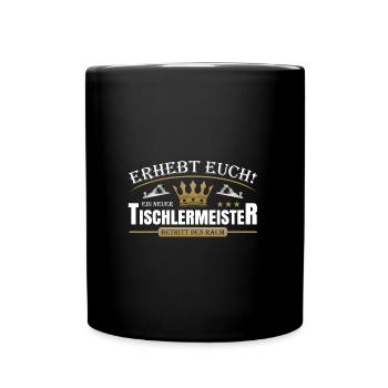 Tischlermeister - Tasse einfarbig - Schwarz - Vorne