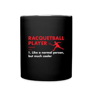Sport Player Definition Racquetball - Full Colour Mug - black - Front
