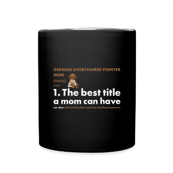 Définition de maman pointeur à poil court allemand - Mug uni - noir - Devant