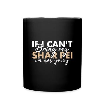 Amenez mon Shar Pei, je n’irai pas - Mug uni - noir - Devant