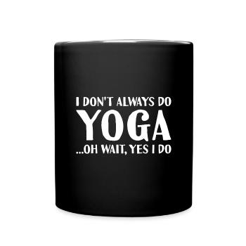Yogi I Don't Always Do Yoga - Tasse einfarbig - Schwarz - Vorne